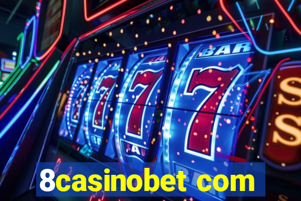 8casinobet com